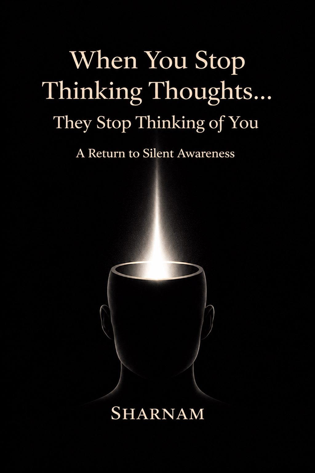 When You Stop Thinking Thoughts…