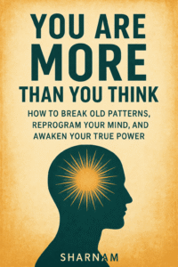 You are More Than you think